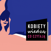  KOBIETY WIEDZĄ, CO CZYTAJĄ (WOMEN KNOW WHAT THEY READ)  – CAMPAIGN OF WYSOKIE OBCASY AND WYSOKIE OBCASY FOUNDATION